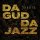 Постер песни Da Gudda Jazz - Золото