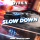 DVRKIN - Slow Down