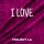 Постер песни PROJECT LA - I LOVE