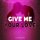 Постер песни DJ Freedom - Give Me Your Love