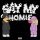 Nenyee, S€GA - Say My Homie