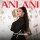 Постер песни ARBANNA - Ani Ani (Akif Pro Remix)