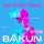 Bakun - Out of My Head