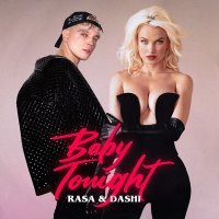 Постер песни RASA, DASHI - Baby Tonight (Silver Ace & Onix Radio Edit)