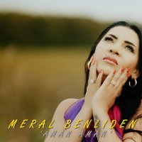 Постер песни Meral Benliden - Aman Aman