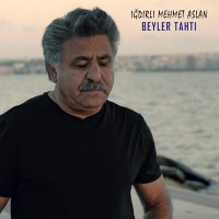 Постер песни Iğdırlı Mehmet Aslan - Beyler Tahtı