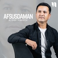 Постер песни Alisher Sharipov - Afsusdaman