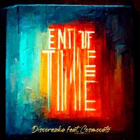 Постер песни DISCOREZka, CosmoCats - End of Time