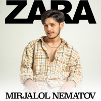 Постер песни Миржалол Нематов - Zara
