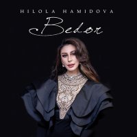 Постер песни Хилола Хамидова - Bedor