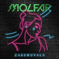 Постер песни MOLFAR - ZASUMUVALA