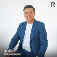 Постер песни Matnazar Ozodov - Oq qush