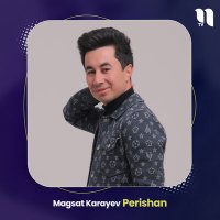 Постер песни Magsat Karayev - Perishan