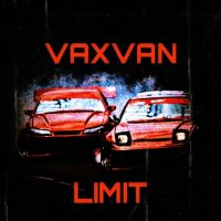 Постер песни VAXVAN - LIMIT