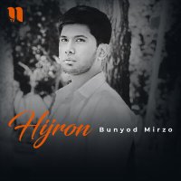 Постер песни Bunyod Mirzo - Hijron