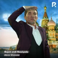 Постер песни Abror Shovvoz - Bojam endi Rossiyada