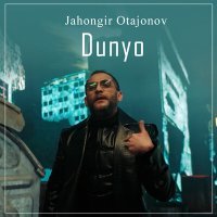 Постер песни Жахонгир Отажонов - Dunyo
