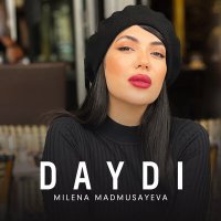 Постер песни Милена Мадмусаева - Daydi