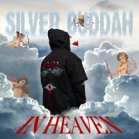 Постер песни SILVER BUDDAH - IN HEAVEN