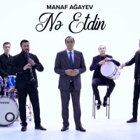 Постер песни Manaf Agayev - Nə Etdin