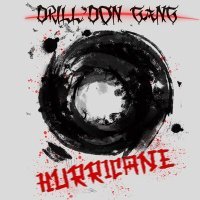 Постер песни DRILL'DON GANG - HURRICANE