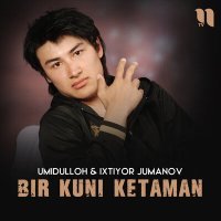 Постер песни Umidulloh - Bir kuni ketaman