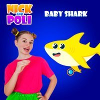 Постер песни Nick and Poli - Baby Shark