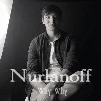 Постер песни Nurlanoff - why why