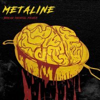 Постер песни Metaline - Break Mental Fever