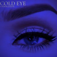 Постер песни fadinglight - cold eye