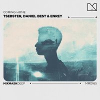 Постер песни Tsebster, Daniel Best & Enrey - Coming Home