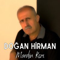 Постер песни Doğan Hirman - Mardin Kızı