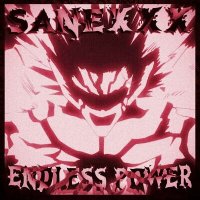 Постер песни sanexxx - ENDLESS POWER