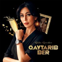 Постер песни Хилола Хамидова - Qaytarib ber