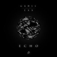 Постер песни Gress, EXX - Echo