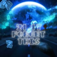 Постер песни 21.17 - Forget this.