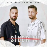 Постер песни Furkan Ceran & Özgür Aksu - Silerim