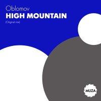 Постер песни Oblomov - High Mountain (Tektoys Remix)