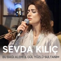 Постер песни Sevda Kılıç - Bu Bağı Alemi