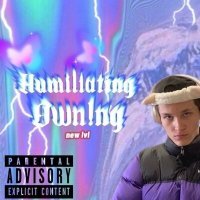 Постер песни Own!ng - Humiliating