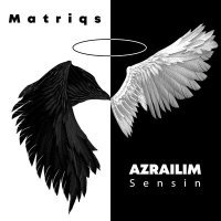 Постер песни Matriqs - Azrailim Sensin
