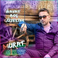 Постер песни Murat Bozkurt - Hayat Boş Güzelim