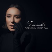 Постер песни Tünzalə - Gözümün İçinə Bax