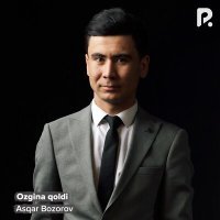 Постер песни Asqar Bozorov - Ozgina qoldi