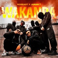 Постер песни Moreart, Jaman T - Wakanda