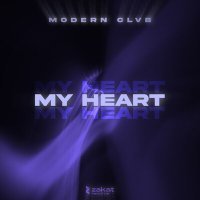 Постер песни MODERN CLVB - My Heart