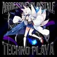 Постер песни AGGRESSIVEXPLAYSTXLE - TECHNO PLAYA