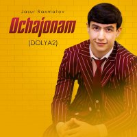 Постер песни Jasur Raxmatov - Ochajonam