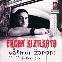Постер песни Ercan Kızılkaya - Yağmur Zamanı