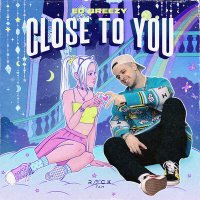 Постер песни Ed Breezy - Close to you